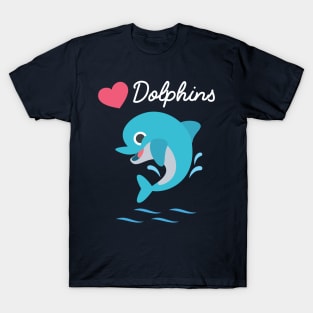 I love dolphins T-Shirt